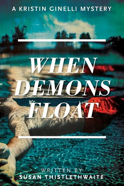 When Demons Float: A Kristin Ginelli Mystery