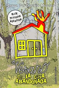 Verano: En la casa abandonada