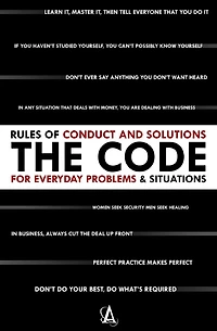 The Code: Rules of Conduct and Solutions for Everyday Problems