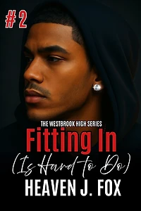 Fitting In: Is Hard To Do: Book 2