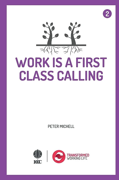 Work is a 1st class calling
