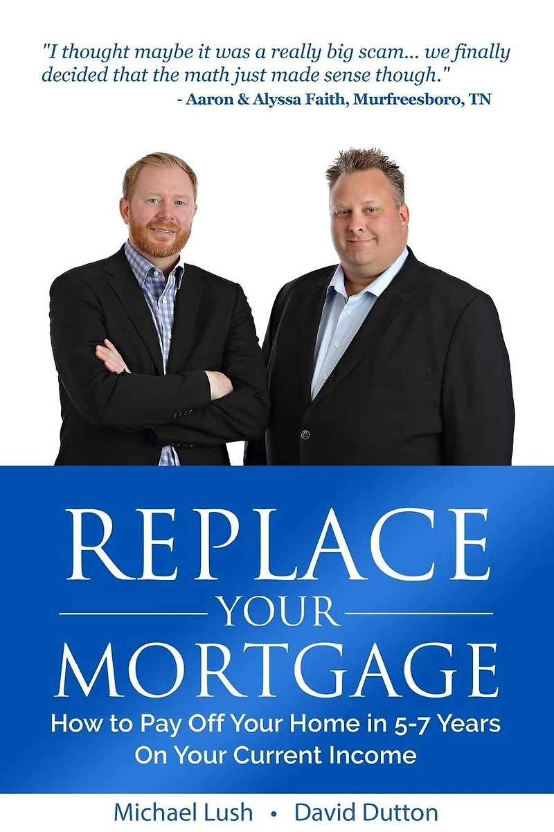 Replace Your Mortgage: How to Pay Off Your Home in 5-7 Years on Your Current Income