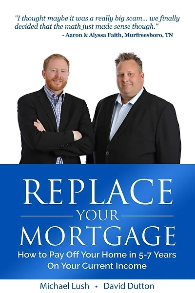 Replace Your Mortgage: How to Pay Off Your Home in 5-7 Years on Your Current Income