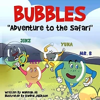 BUBBLES "Adventure to the Safari"