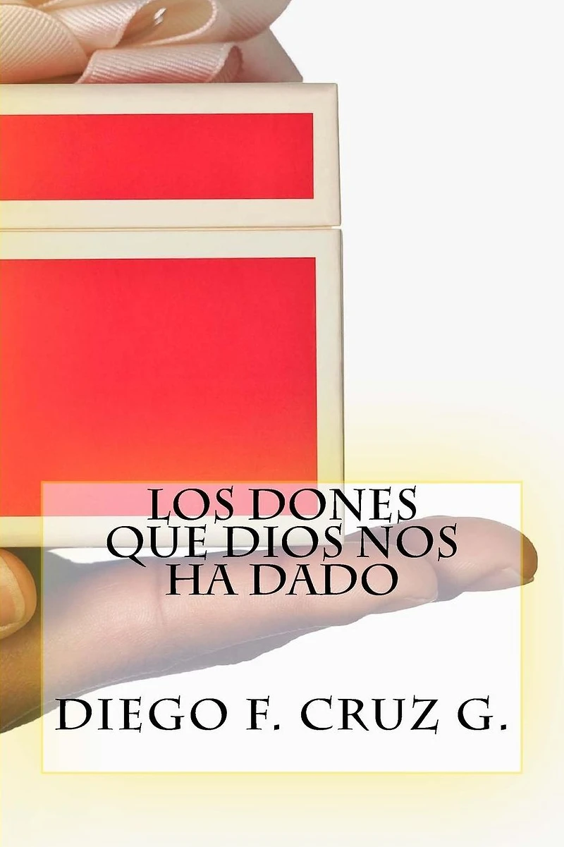 Los dones que Dios nos ha dado: La habilidad para predicar con poder y ser testigo eficaz de Cristo
