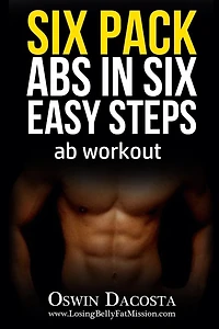 Six Pack Abs in Six Easy Steps: Ab Workout