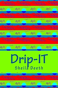 Drip-IT: 25-word writing prompts to last you more than a year