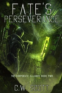 Fate's Perseverance: The Corporate Alliance Book Two