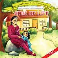 Sonali's conversation with Grandparents Book 1: Goal of Life: Goal of Life