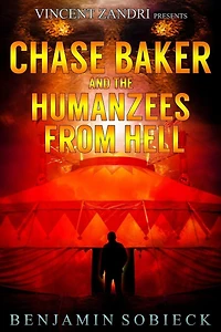Chase Baker and the Humanzees from Hell