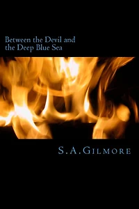 Between the Devil and the Deep Blue Sea