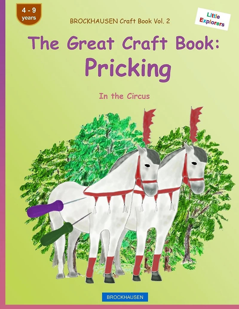 BROCKHAUSEN Craft Book Vol. 2 - The Great Craft Book: Pricking: In the Circus