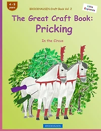 BROCKHAUSEN Craft Book Vol. 2 - The Great Craft Book: Pricking: In the Circus