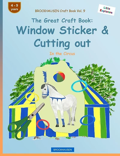 BROCKHAUSEN Craft Book Vol. 9 - The Great Craft Book: Window Sticker & Cutting out: In the Circus