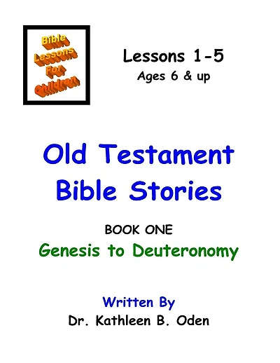 Old Testament Bible Stories: Genesis to Deuteronomy