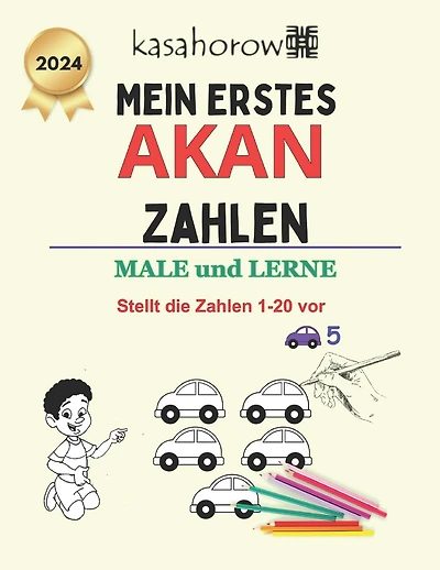 Mein Erstes Akan Zahlen: male und lerne 1 2 3
