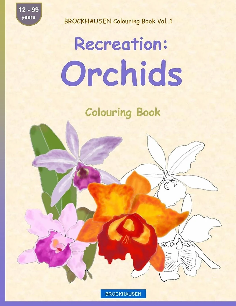 BROCKHAUSEN Colouring Book Vol. 1 - Recreation: Orchids: Colouring Book