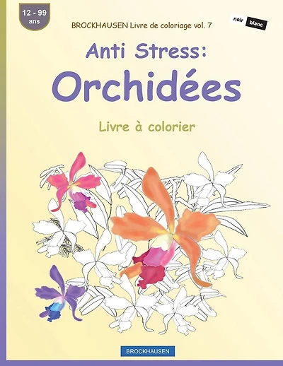 BROCKHAUSEN Livre de coloriage vol. 7 - Anti Stress: Orchidées: Livre à colorier