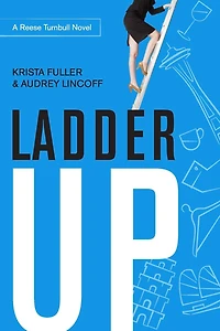 Ladder Up: A Reese Turnbull Novel