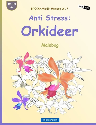 BROCKHAUSEN Malebog Vol. 7 - Anti Stress: Orkideer: Malebog