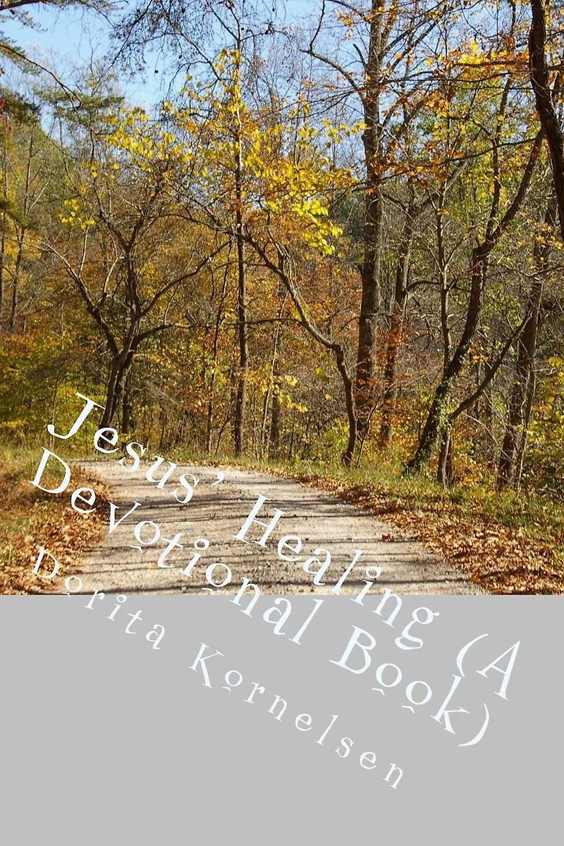 Jesus' Healing (A Devotional Book)