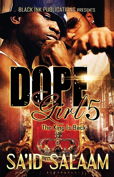 Dope Girl 5: The King is Back