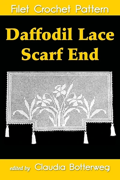 Daffodil Lace Scarf End Filet Crochet Pattern: Complete Instructions and Chart