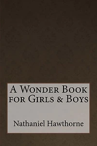 A Wonder Book For Girls & Boys