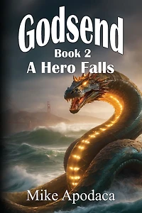 Godsend 2: A Hero Falls