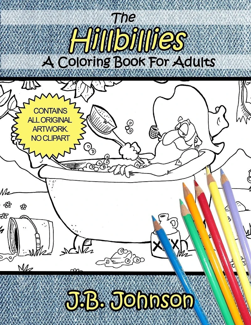 The Hillbillies: A Coloring Book For Adults