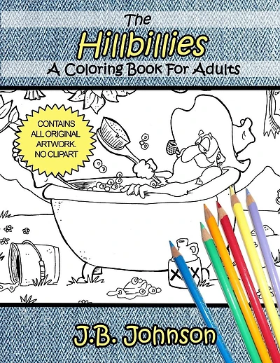 The Hillbillies: A Coloring Book For Adults