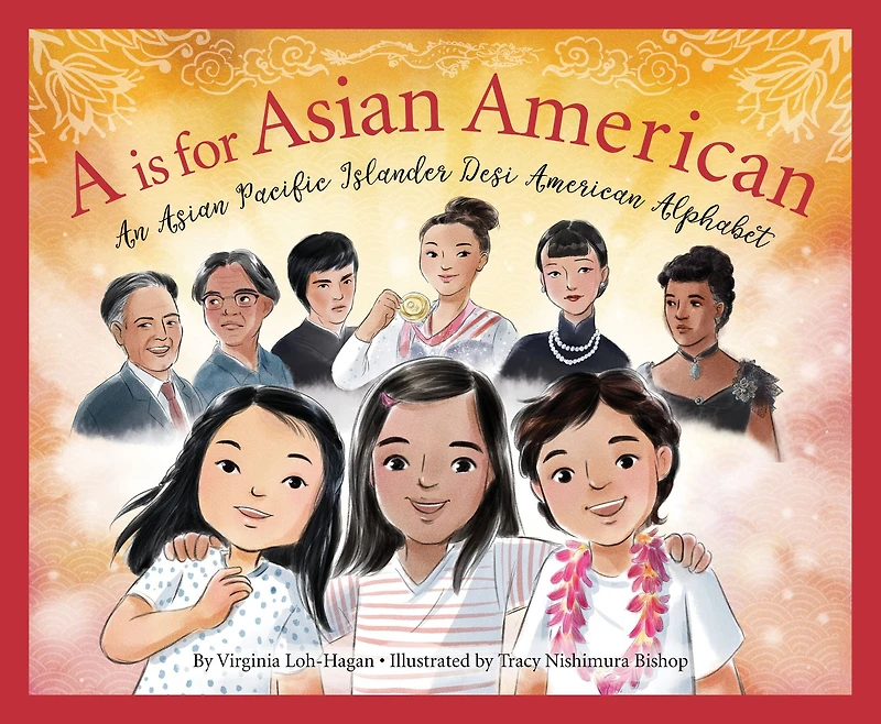 A is for Asian American: An Pacific Islander Desi American Alphabet