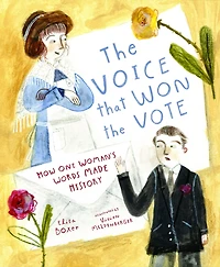 the Voice That Won Vote: How One Woman's Words Made History