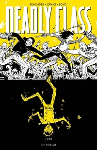 DEADLY CLASS VOL. 4