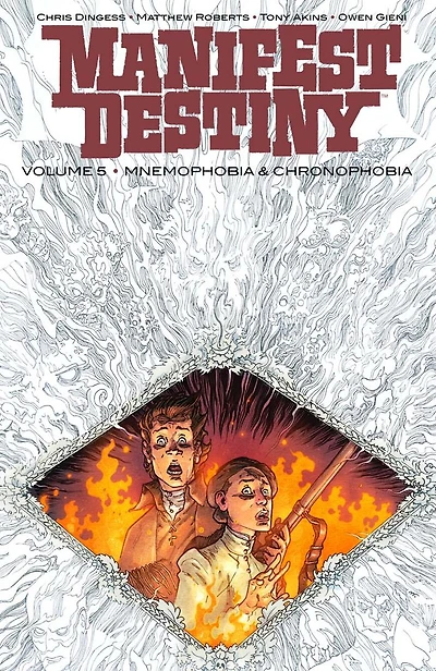 Manifest Destiny, Volume 5: Mnemophobia & Chronophobia