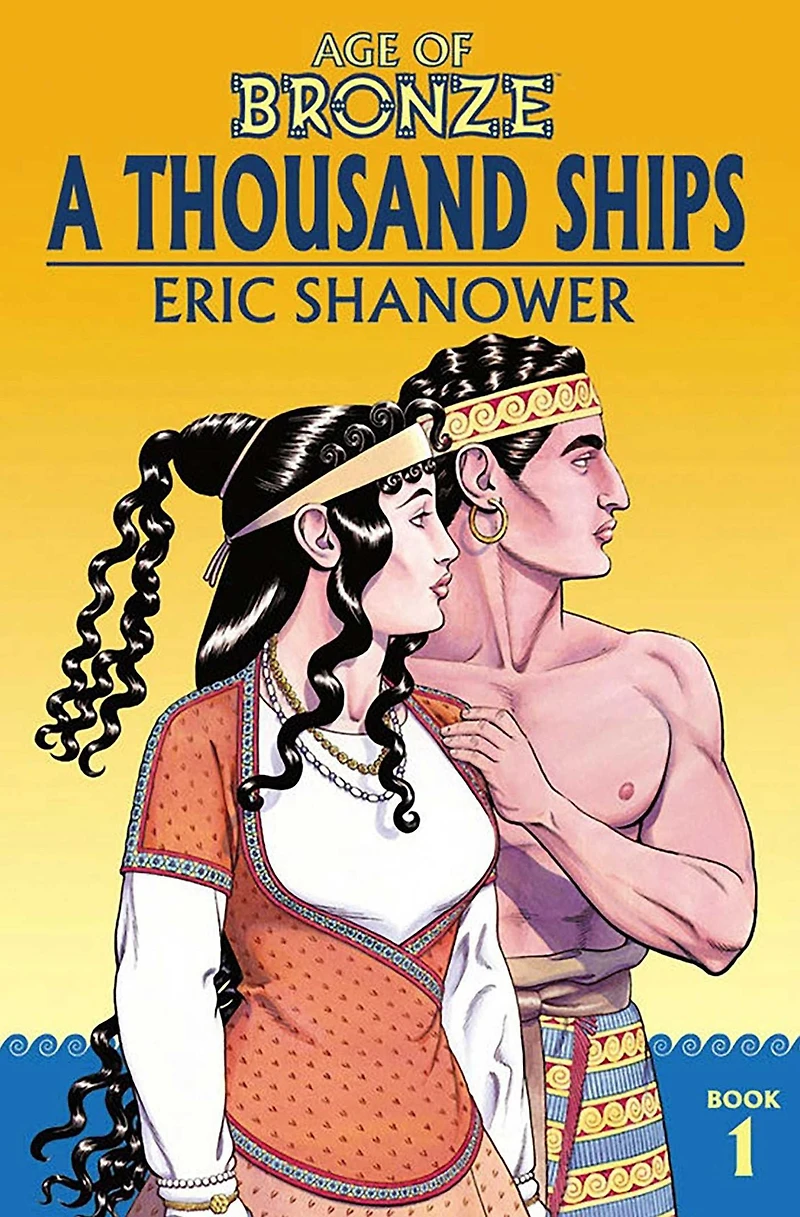 Age of Bronze, Volume 1: A Thousand Ships (Colorized)