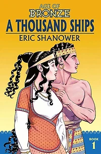 Age of Bronze, Volume 1: A Thousand Ships (Colorized)