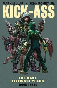 Kick-Ass: The Dave Lizewski Years, Book Three