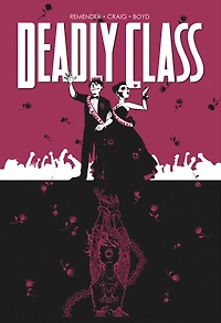 Deadly Class Vol. 8: Never Go Back