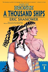 Age of Bronze, Volume 1: A Thousand Ships (Colorized)