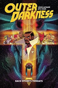 Outer Darkness Vol. 1: Each Other's Throats