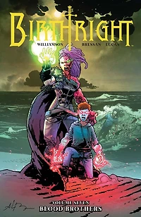 Birthright, Vol. 7: Blood Brothers