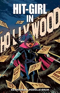 Hit-Girl, Vol. 4: Hollywood