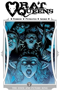 Rat Queens, Volume 7: The Once and Future King