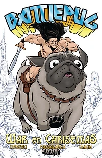 Battlepug Volume 1: War on Christmas