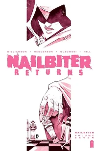 Nailbiter Volume 7: Returns