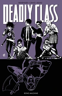 Deadly Class Volume 9: Bone Machine