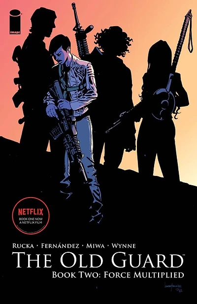Old Guard Book Two: Force Multiplied