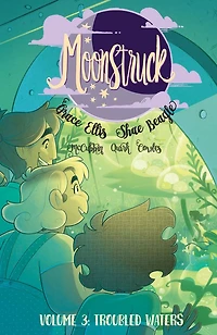 Moonstruck Volume 3: Troubled Waters