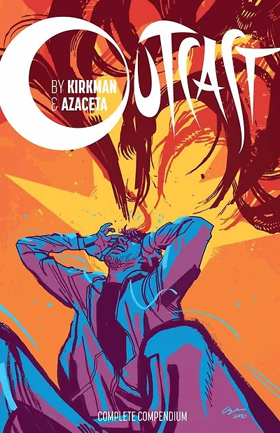 Outcast by Kirkman & Azaceta Compendium